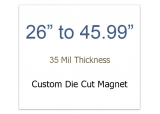 26 to 45.99 sq inch Custom Die Cut Magnets 35 Mil